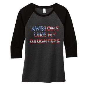 American Flag Retro Awesome Like My Daughters Fathers Gift For Dad Women's Tri-Blend 3/4-Sleeve Raglan Shirt