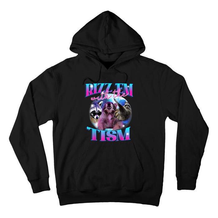 Autism Funny Rizz Em With The Tism Meme Autistic Opossum Tall Hoodie