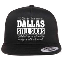 After Further Review Dallas Still Sucks Philadelphia Football Flatbill Hat
