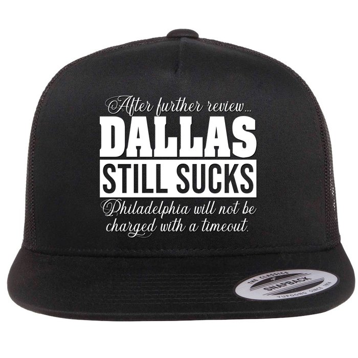 After Further Review Dallas Still Sucks Philadelphia Football Flatbill Hat