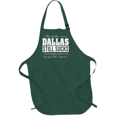 After Further Review Dallas Still Sucks Philadelphia Football Full-Length Apron With Pockets