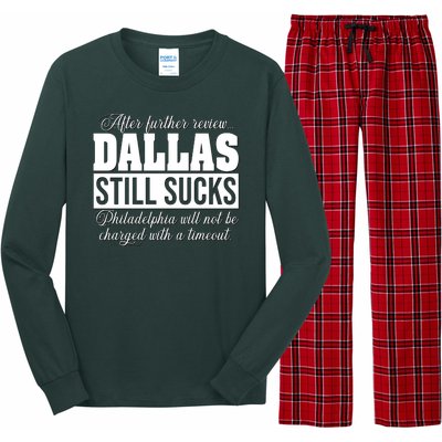 After Further Review Dallas Still Sucks Philadelphia Football Long Sleeve Pajama Set