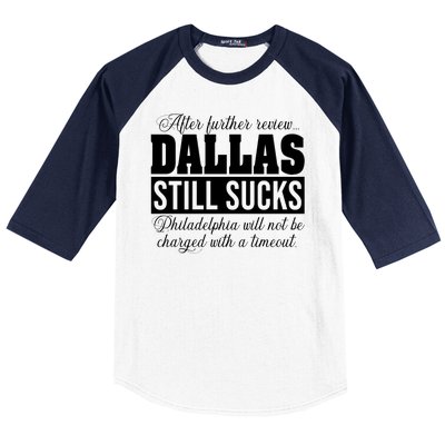 After Further Review Dallas Still Sucks Philadelphia Football Baseball Sleeve Shirt