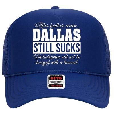 After Further Review Dallas Still Sucks Philadelphia Football High Crown Mesh Back Trucker Hat