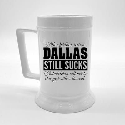 After Further Review Dallas Still Sucks Philadelphia Football Beer Stein