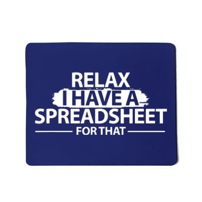 Accountant Funny Relax Spreadsheet Accounting Gift Mousepad