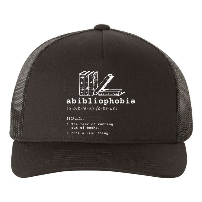 Abibliophobia Funny Reading Bookworm Reader Gift Yupoong Adult 5-Panel Trucker Hat