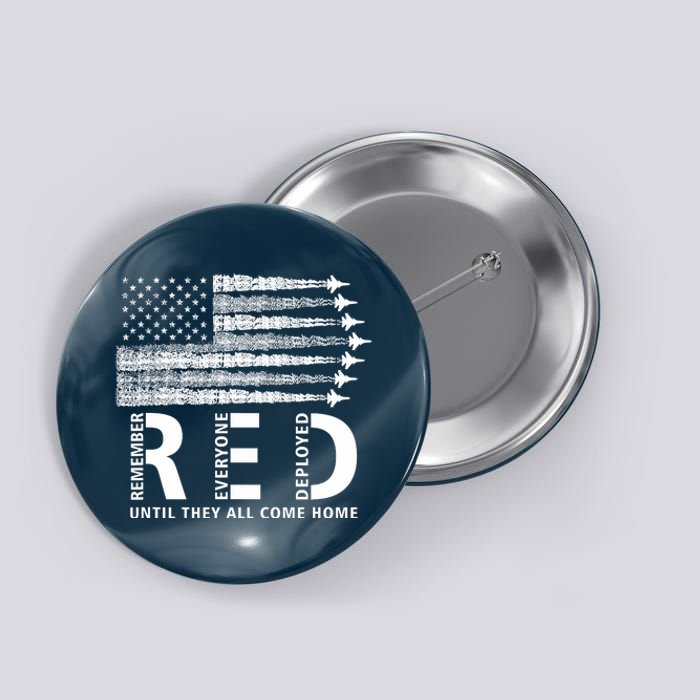 American Flag Red Friday Remember Everyone Deployed Military Button