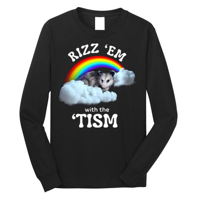 Autism Funny Rizz Em With The Tism Meme Autistic Opossum Long Sleeve Shirt
