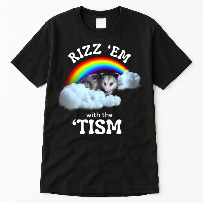 Autism Funny Rizz Em With The Tism Meme Autistic Opossum Tall T-Shirt