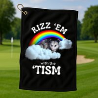 Autism Funny Rizz Em With The Tism Meme Autistic Opossum Golf Towel