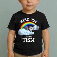 Autism Funny Rizz Em With The Tism Meme Autistic Opossum Toddler T-Shirt