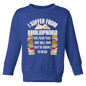 Abibliophobia Funny Reading Book Lover Bookworm Reader Nerd Gift Toddler Sweatshirt