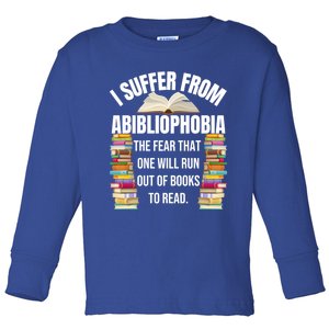 Abibliophobia Funny Reading Book Lover Bookworm Reader Nerd Gift Toddler Long Sleeve Shirt