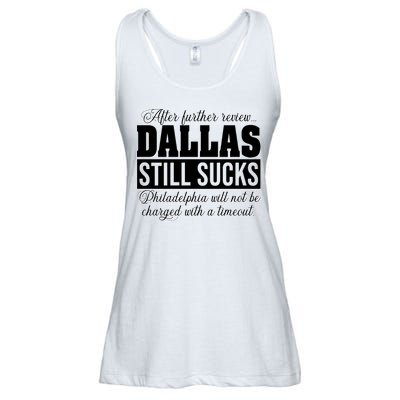 After Further Review Dallas Still Sucks Funny Philadelphia Ladies Essential Flowy Tank