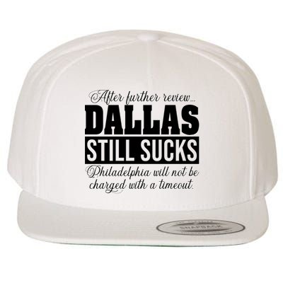 After Further Review Dallas Still Sucks Funny Philadelphia Wool Snapback Cap