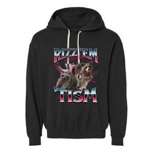 Autism Funny Rizz Em With The Tism Meme Autistic Racoon Garment-Dyed Fleece Hoodie