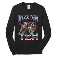 Autism Funny Rizz Em With The Tism Meme Autistic Racoon Tall Long Sleeve T-Shirt