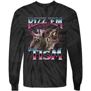 Autism Funny Rizz Em With The Tism Meme Autistic Racoon Tie-Dye Long Sleeve Shirt