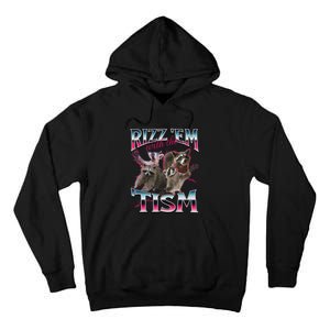 Autism Funny Rizz Em With The Tism Meme Autistic Racoon Tall Hoodie