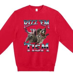 Autism Funny Rizz Em With The Tism Meme Autistic Racoon Premium Crewneck Sweatshirt