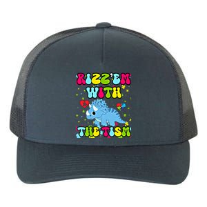 Autism Funny Rizz Em With The Tism Meme Autistic Dinosaure Gift Yupoong Adult 5-Panel Trucker Hat