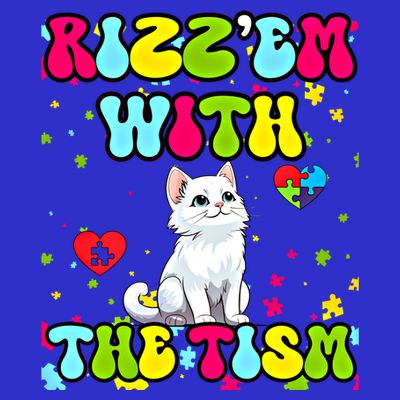 Autism Funny Rizz Em With The Tism Meme Autistic Cute Cat Great Gift T-Shirt