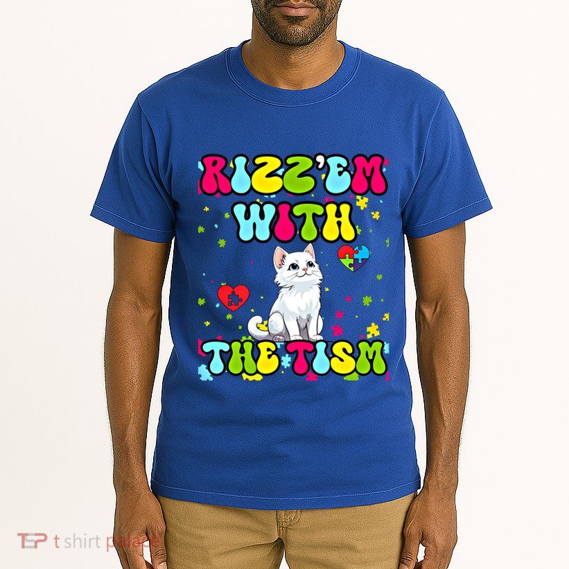 Autism Funny Rizz Em With The Tism Meme Autistic Cute Cat Great Gift Tall T-Shirt