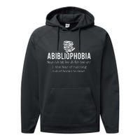 Abibliophobia Funny Reading Bookworm Reader Gift Performance Fleece Hoodie