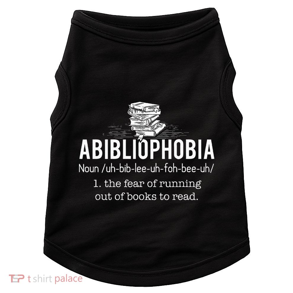 Abibliophobia Funny Reading Bookworm Reader Gift Doggie Tank