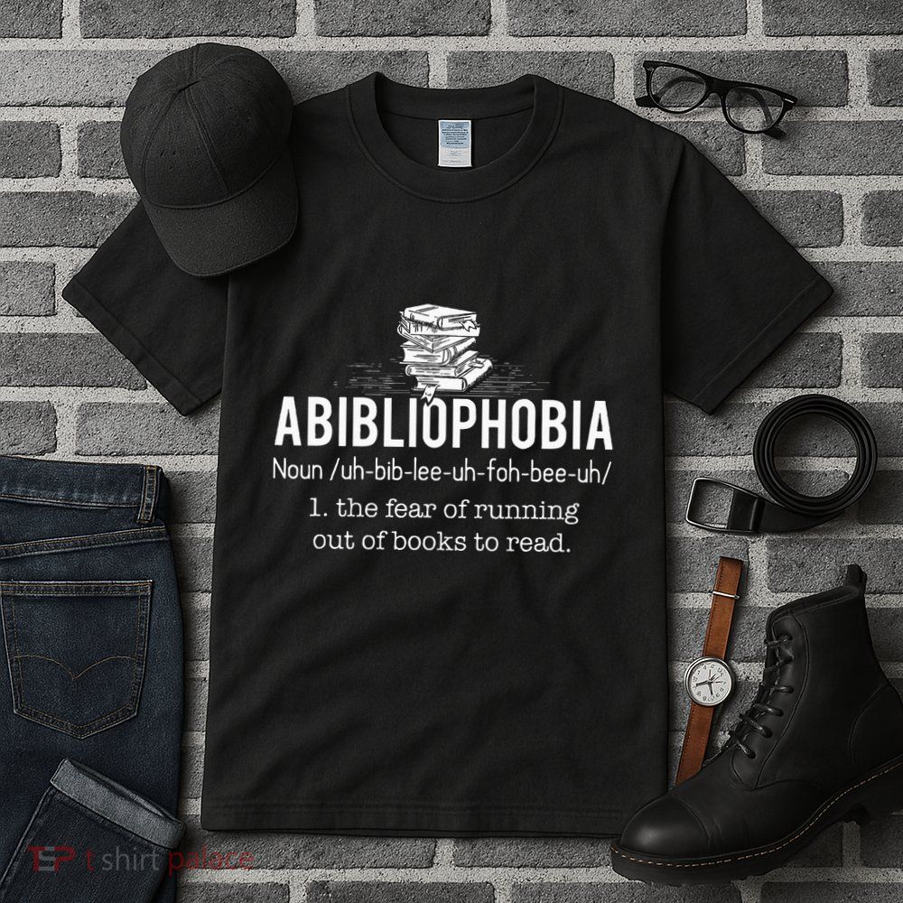 Abibliophobia Funny Reading Bookworm Reader Gift Tall T-Shirt