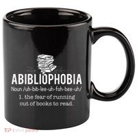 Abibliophobia Funny Reading Bookworm Reader Gift 11oz C Handle Ceramic Mug
