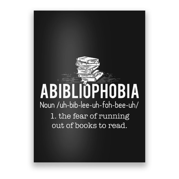 Abibliophobia Funny Reading Bookworm Reader Gift Poster