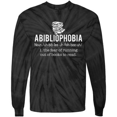 Abibliophobia Funny Reading Bookworm Reader Gift Tie-Dye Long Sleeve Shirt