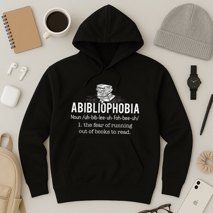 Abibliophobia Funny Reading Bookworm Reader Hoodie