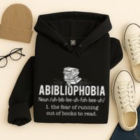 Abibliophobia Funny Reading Bookworm Reader Hoodie