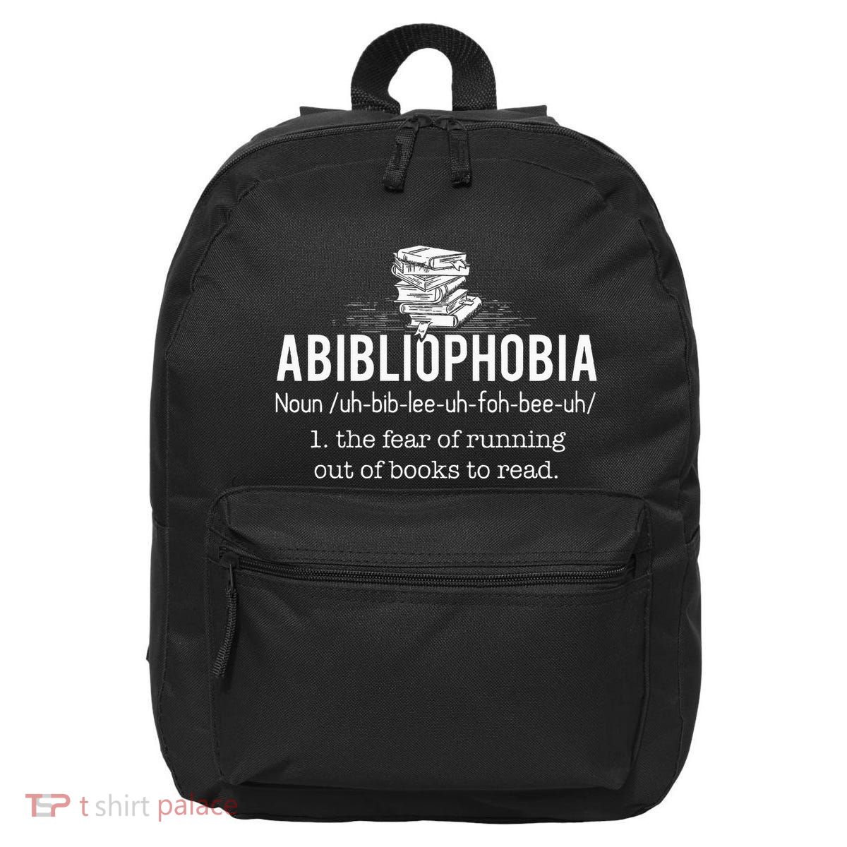 Abibliophobia Funny Reading Bookworm Reader 16 in Basic Backpack