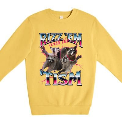 Autism Funny Rizz Em With The Tism Meme Autistic Racoon Premium Crewneck Sweatshirt