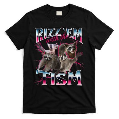 Autism Funny Rizz Em With The Tism Meme Autistic Racoon T-Shirt