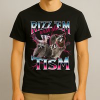 Autism Funny Rizz Em With The Tism Meme Autistic Racoon T-Shirt