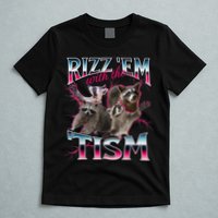 Autism Funny Rizz Em With The Tism Meme Autistic Racoon T-Shirt