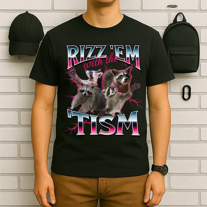 Autism Funny Rizz Em With The Tism Meme Autistic Racoon T-Shirt