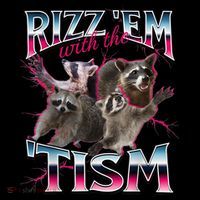 Autism Funny Rizz Em With The Tism Meme Autistic Racoon Sustainable Bucket Hat