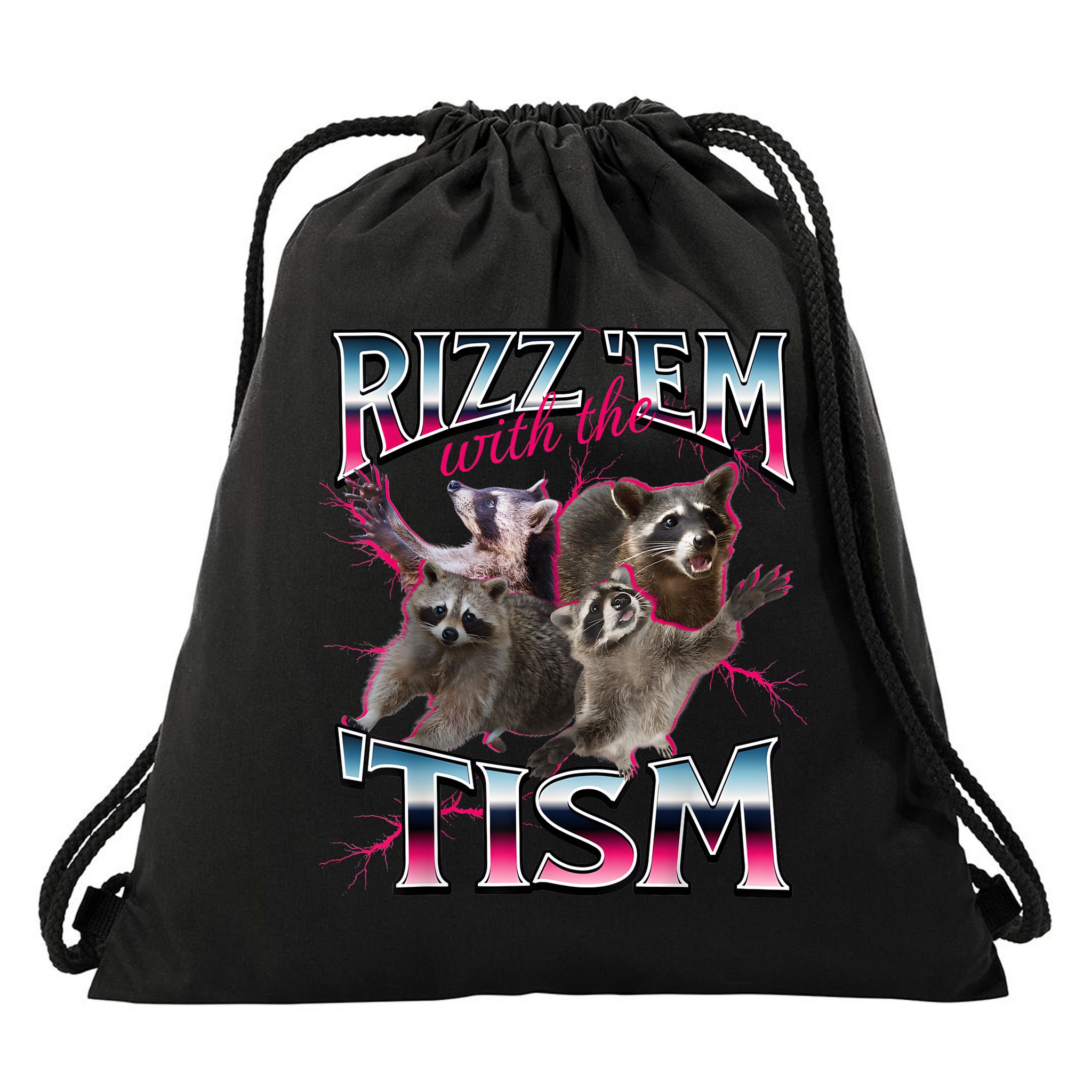 Autism Funny Rizz Em With The Tism Meme Autistic Racoon Drawstring Bag