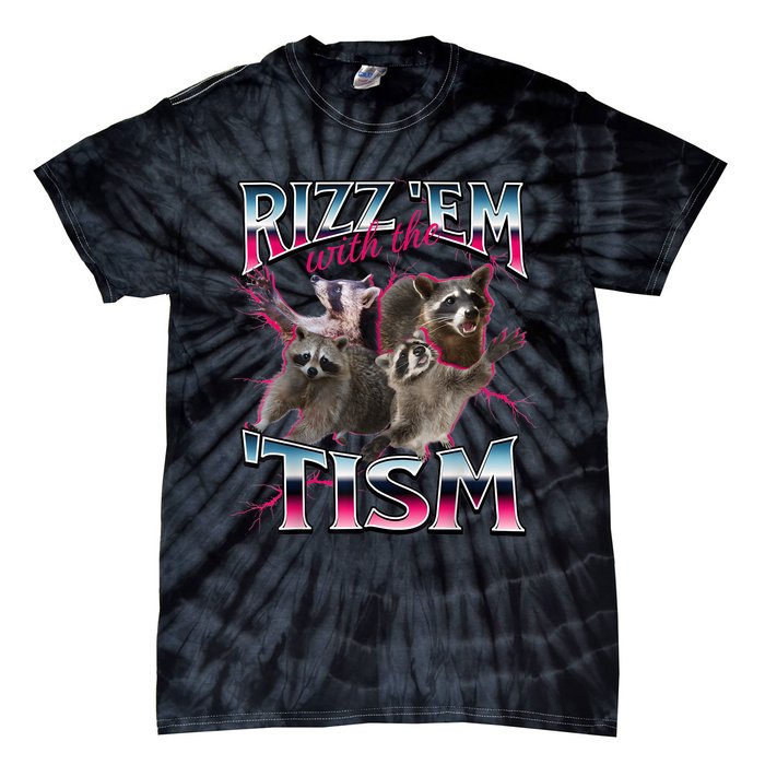 Autism Funny Rizz Em With The Tism Meme Autistic Racoon Tie-Dye T-Shirt