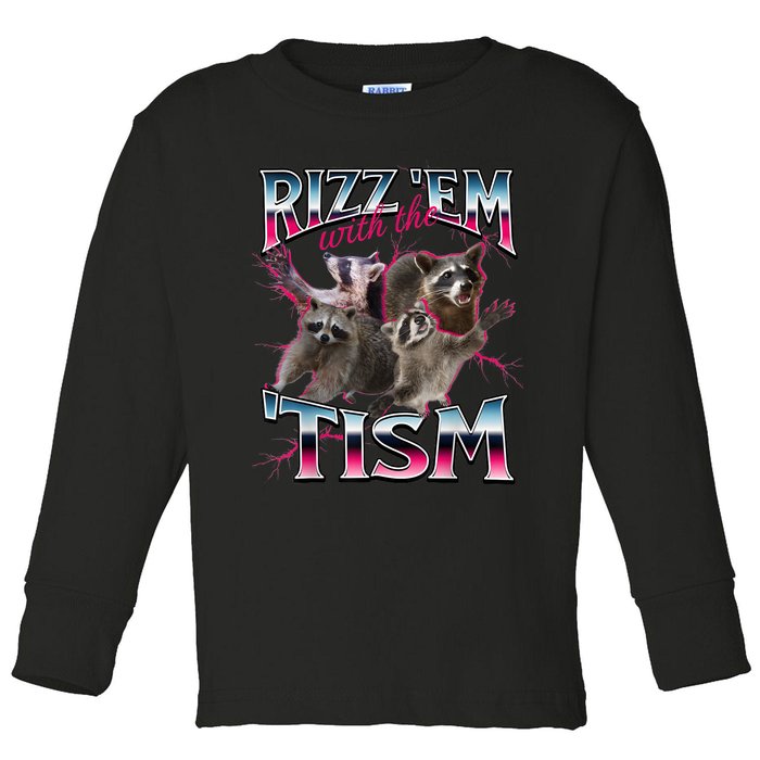 Autism Funny Rizz Em With The Tism Meme Autistic Racoon Toddler Long Sleeve Shirt