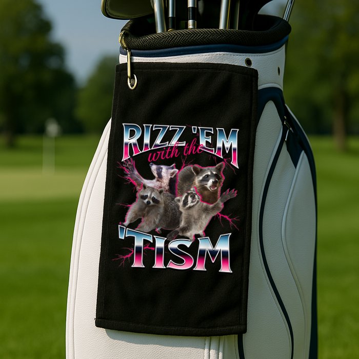 Autism Funny Rizz Em With The Tism Meme Autistic Racoon Golf Towel