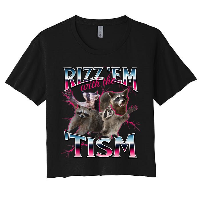 Autism Funny Rizz Em With The Tism Meme Autistic Racoon Women's Crop Top Tee
