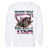 Autism Funny Rizz Em With The Tism Meme Autistic Racoon Garment-Dyed Sweatshirt