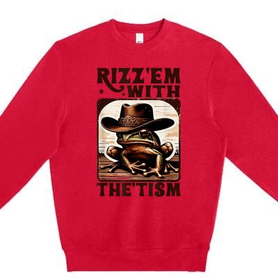 Autism Funny Rizz Em With The Tism Meme Autistic Frog Cowboy Premium Crewneck Sweatshirt